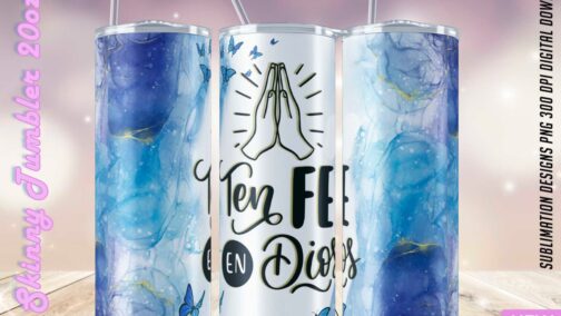 Ten Fe En Dios Skinny Tumbler 20Oz